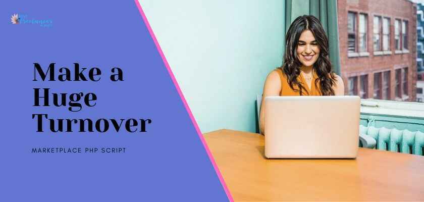 How to Make a Huge Turnover with the Marketplace PHP Script?